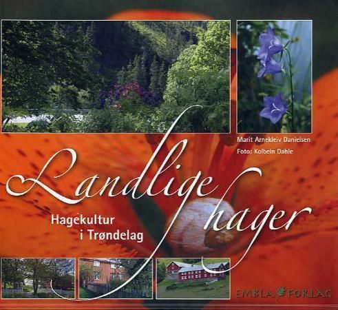 Landlige hager : hagekultur i Trøndelag
