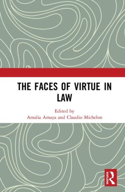 The Faces of Virtue in Law