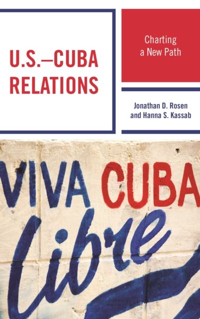 U.S.–Cuba Relations : Charting a New Path