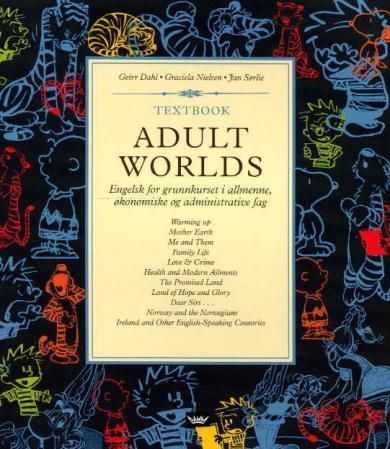 Adult worlds : textbook : engelsk for grunnkurset i allmenne, økonomiske og administrative fag