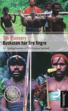 Kuskusen har fire fingre : en oppdagelsesreise i Ny-Guineas høyland