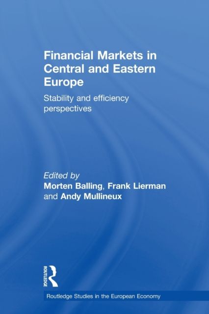 Financial Markets in Central and Eastern Europe : Stability and Efficiency