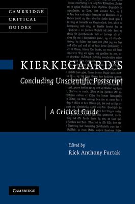 Kierkegaard's 'Concluding Unscientific Postscript' : A Critical Guide