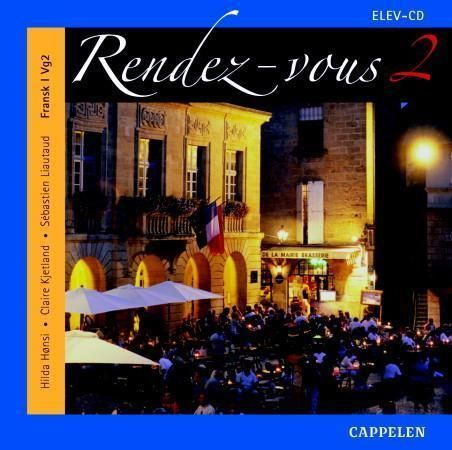 Rendez-vous 2 : fransk I vg2 : elev-cd