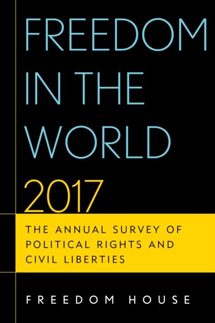 Forsidebilde av Freedom in the World 2017 : The Annual Survey of Political Rights and Civil Liberties