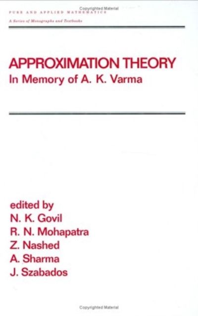Approximation Theory : In Memory of A.K. Varma