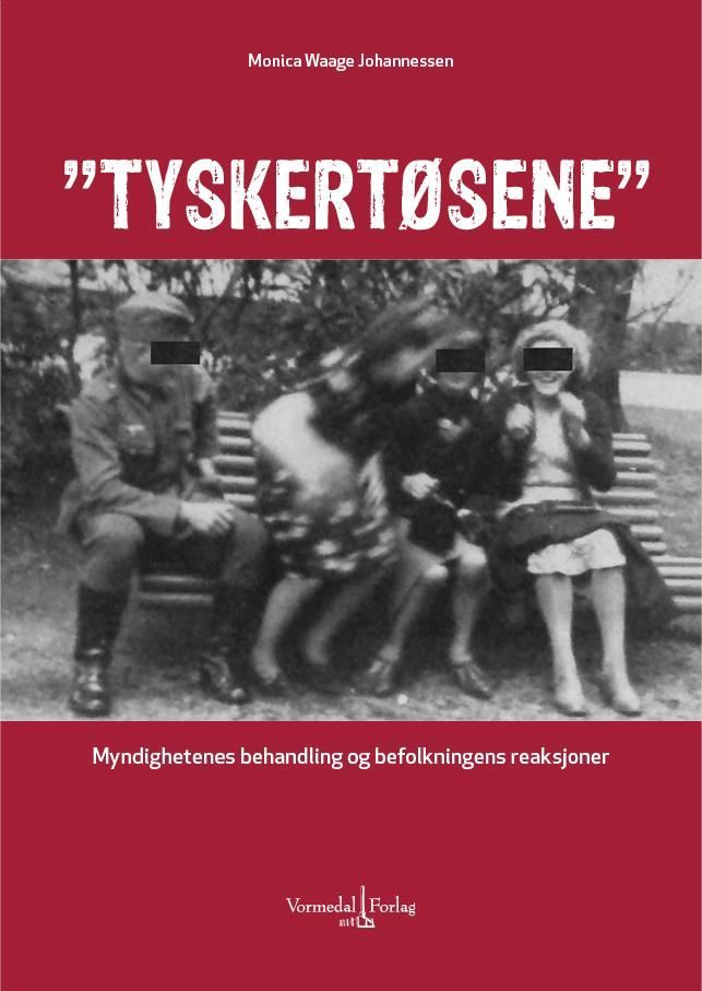 "Tyskertøsene" : myndighetenes behandling og befolkningens reaksjoner