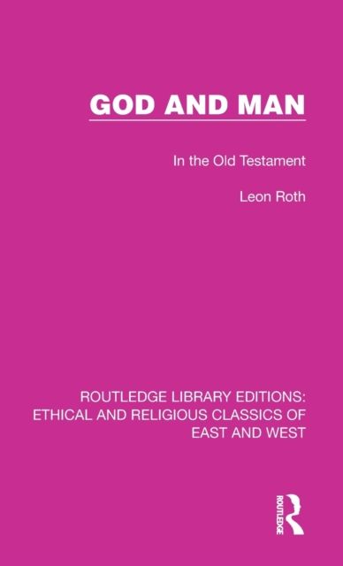 God and Man : In the Old Testament