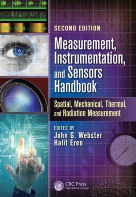 Forsidebilde av Measurement, Instrumentation, and Sensors Handbook : Spatial, Mechanical, Thermal, and Radiation Measurement