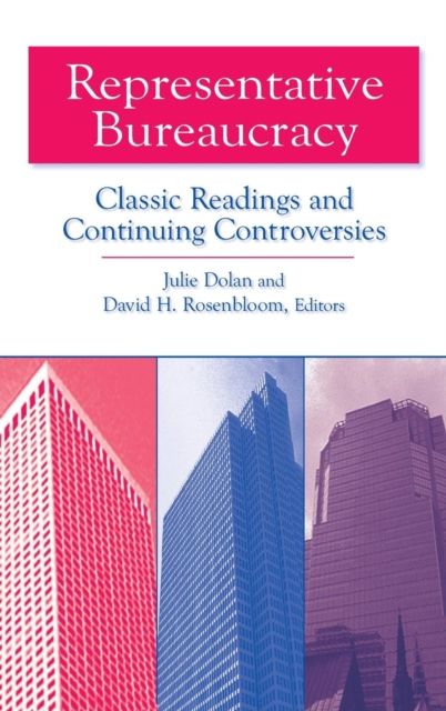 Representative Bureaucracy : Classic Readings and Continuing Controversies