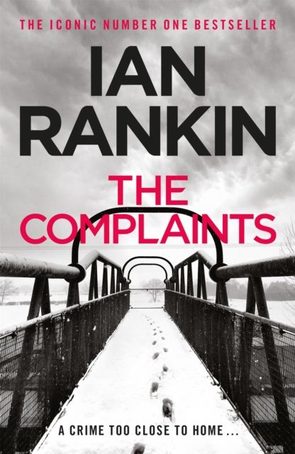 The Complaints : From the iconic #1 bestselling author of A SONG FOR THE DARK TIMES