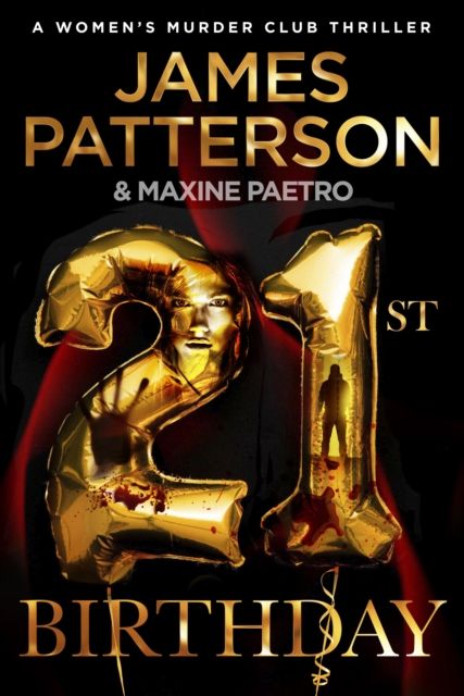 21st Birthday : A young mother and baby daughter go missing (Women’s Murder Club 21)
