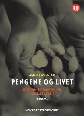 Pengene og livet : økonomisk rådgivning i sosialt arbeid
