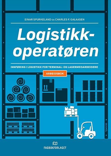 Logistikkoperatøren : innføring i logistikk for terminal- og lagermedarbeidere : arbeidsbok