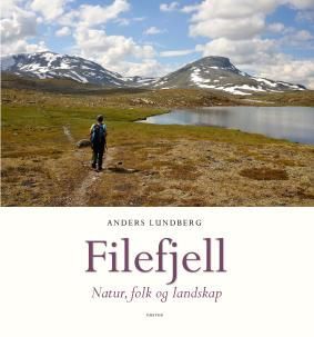Filefjell : natur, folk og landskap