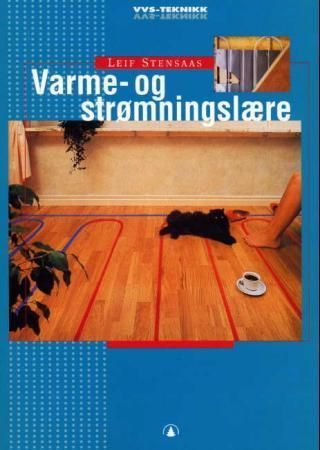 Varme- og strømningslære : VVS-teknikk