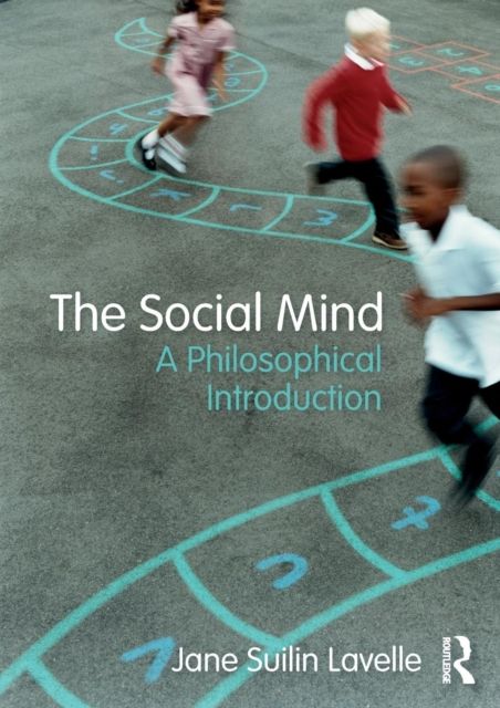 The Social Mind : A Philosophical Introduction