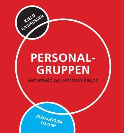 Personalgruppen : samarbeid og kommunikasjon