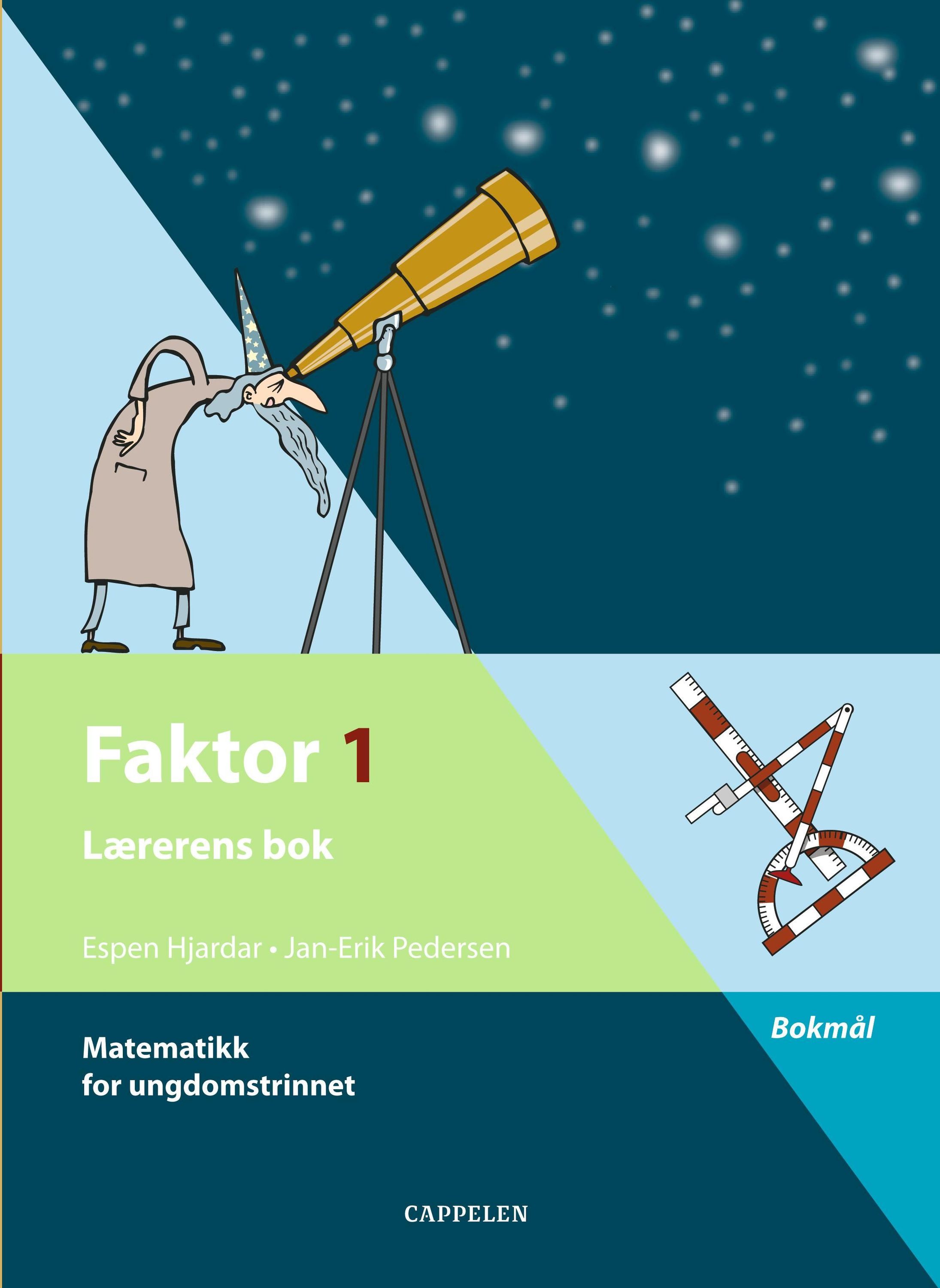 Faktor 1 : lærerens bok : matematikk for ungdomstrinnet
