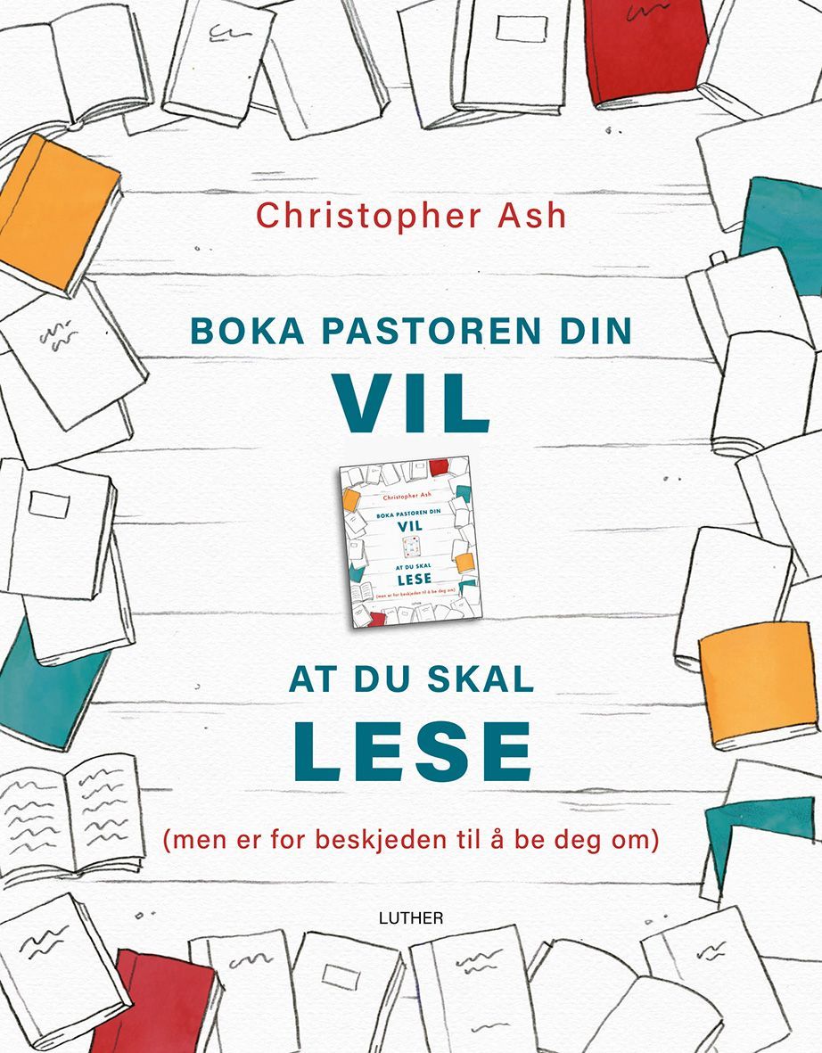 Boka pastoren din vil at du skal lese : (men er for beskjeden til å be deg om)