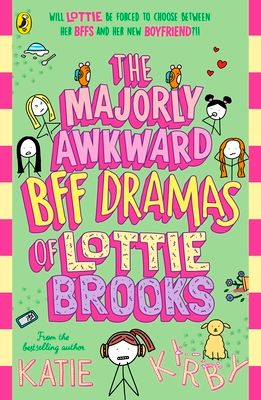 The majorly awkward bff dramas of Lottie Brooks