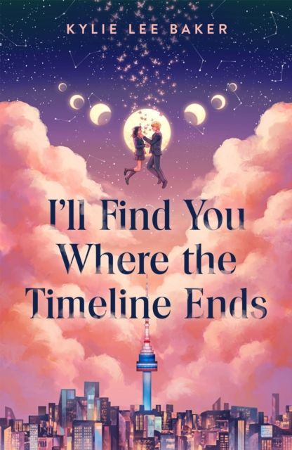 I'll Find You Where the Timeline Ends : a cosy YA timeslip romance set in Korea