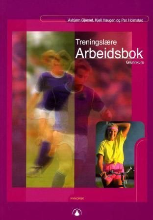 Forsidebilde av Treningslære : arbeidsbok for studieretning idrettsfag : grunnkurs