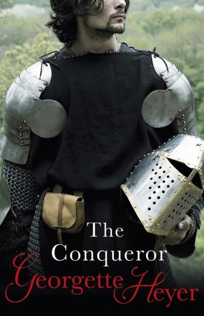 The Conqueror : Gossip, scandal and an unforgettable historical adventure
