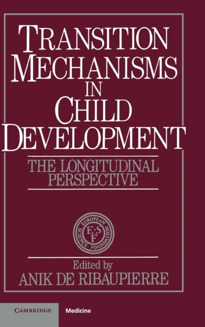 Transition Mechanisms in Child Development : The Longitudinal Perspective
