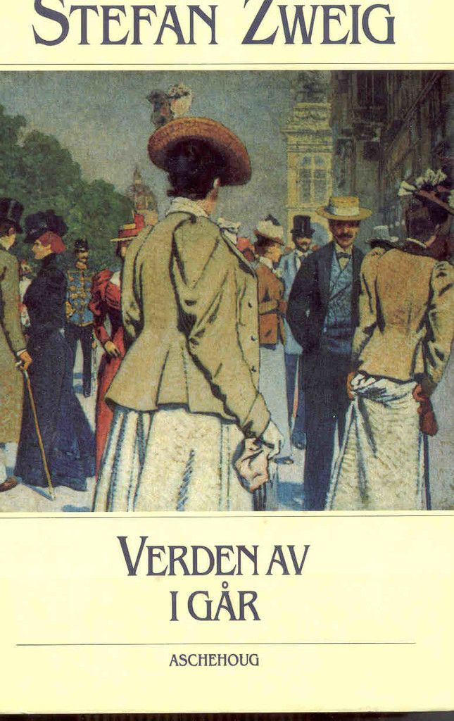 Verden av i går : en europeers erindringer