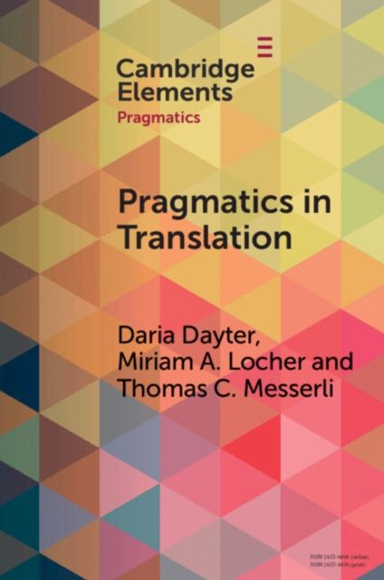 Pragmatics in Translation : Mediality, Participation and Relational Work