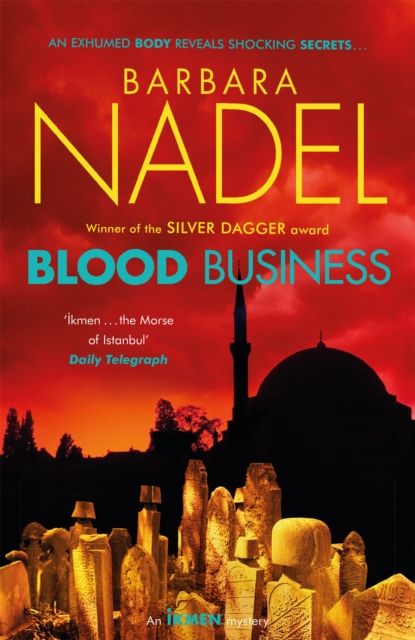Blood Business (Ikmen Mystery 22) : Inspiration for THE TURKISH DETECTIVE, BBC Two's sensational new crime drama
