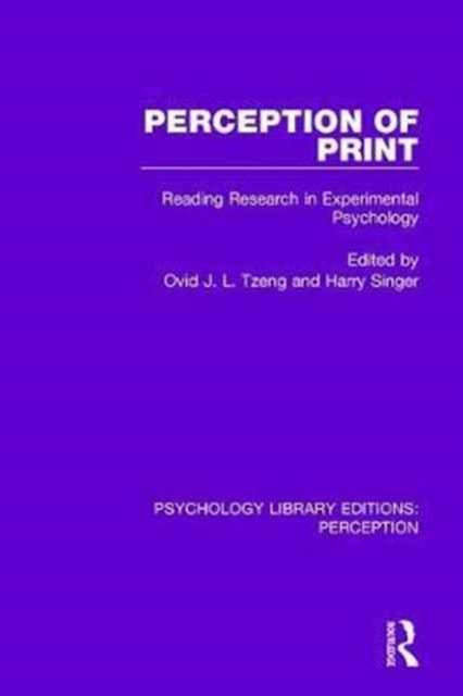 Perception of Print : Reading Research in Experimental Psychology