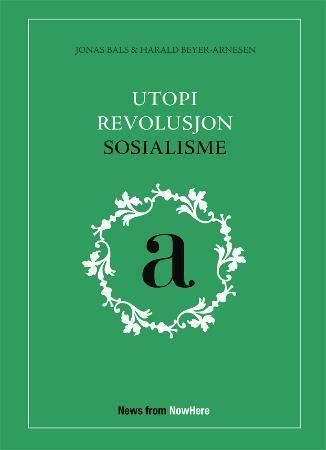 Utopi, revolusjon, sosialisme