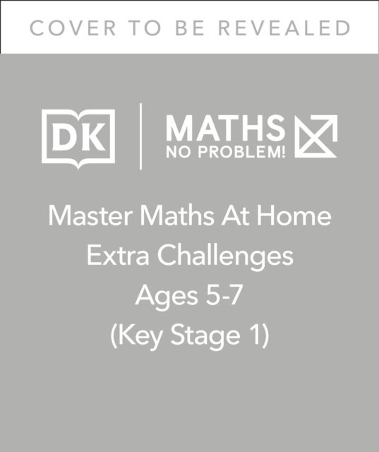 Maths — No Problem! Extra Challenges, Ages 5-7 (Key Stage 1)