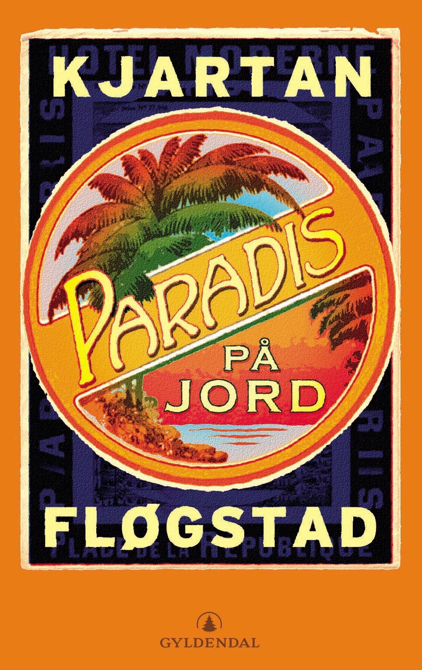 Paradis på jord : roman