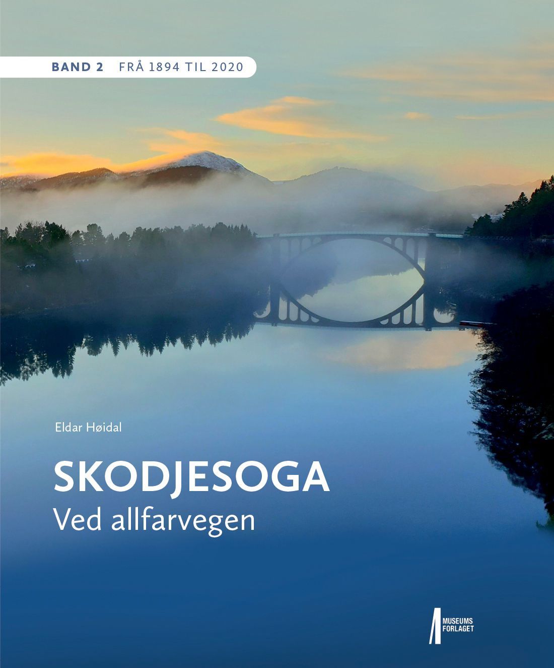 Skodjesoga : ved allfarvegen. Band 2. Frå 1894 til 2020