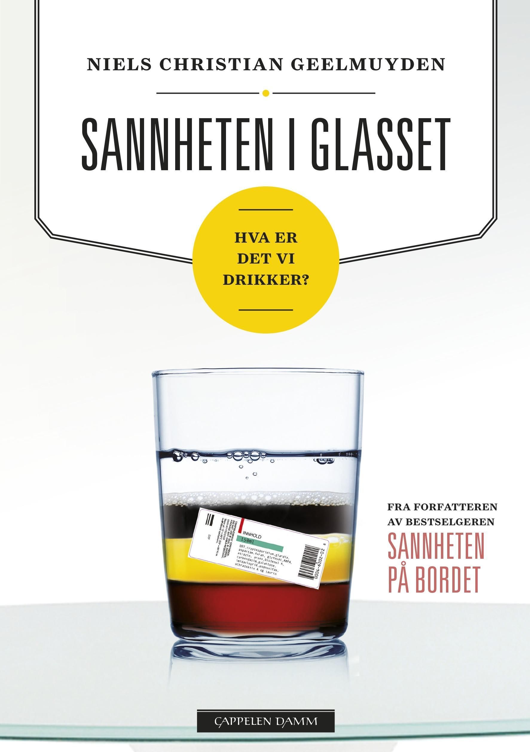 Sannheten i glasset : hva er det vi drikker?