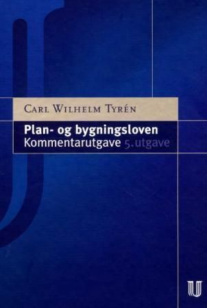 Plan- og bygningsloven : kommentarutgave
