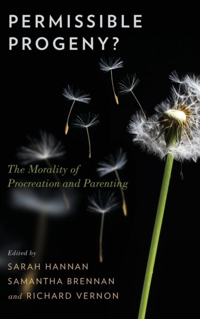 Permissible Progeny? : The Morality of Procreation and Parenting