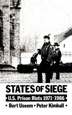 States of Siege : US Prison Riots, 1971-1986