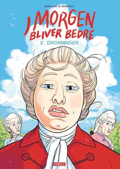 I morgen bliver bedre. 2. Dronningen