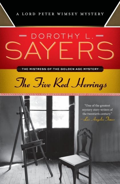 The Five Red Herrings : A Lord Peter Wimsey Mystery
