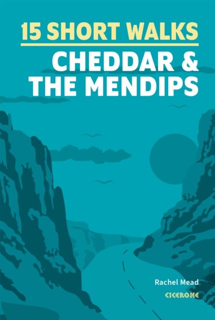 Forsidebilde av 15 Short Walks Cheddar and the Mendips