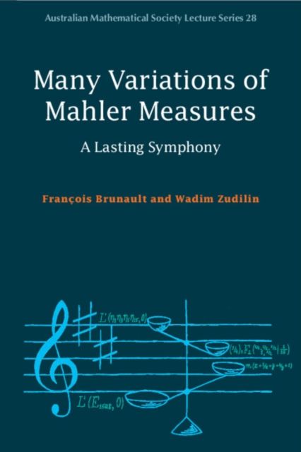 Many Variations of Mahler Measures : A Lasting Symphony