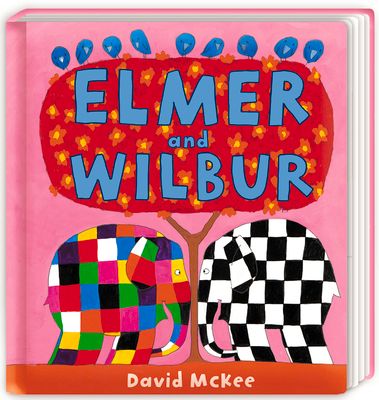 Elmer and Wilbur : Board Book