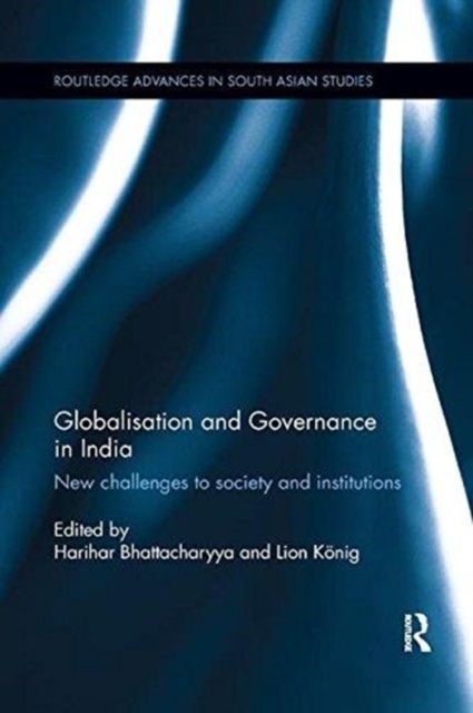 Globalisation and Governance in India : New Challenges to Society and Institutions