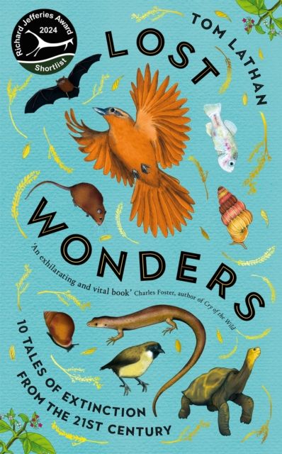 Lost Wonders : 10 Tales of Extinction from the 21st Century