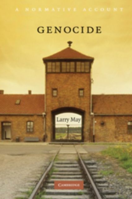 Genocide : A Normative Account