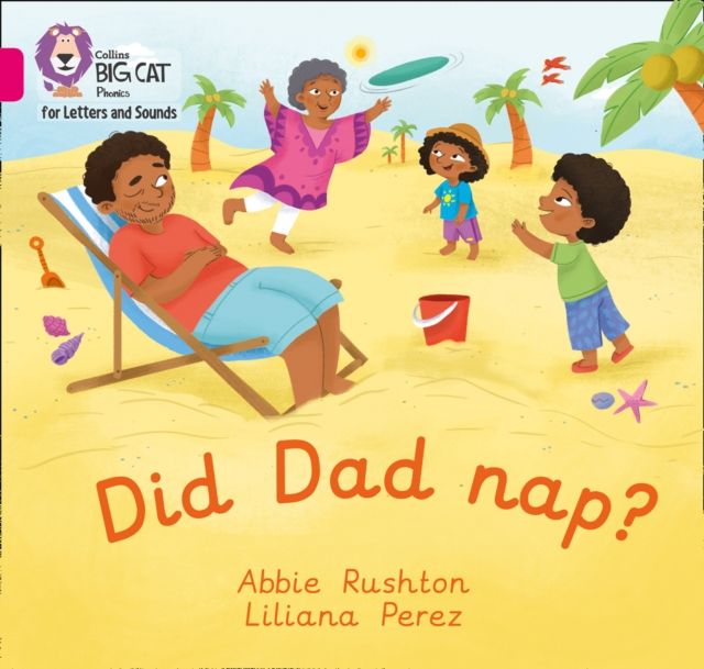 Did Dad nap? : Band 01a/Pink a